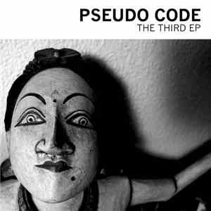 Pseudo Code - The Third EP download free