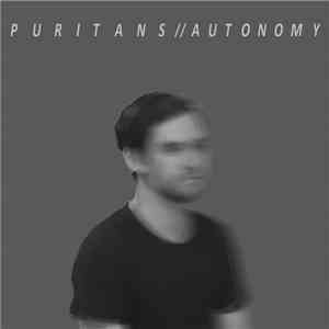 Puritans  - Autonomy download free
