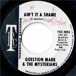 Question Mark & The Mysterians - Ain't It A Shame / Turn Around Baby (Don't Ever Look Back) download free