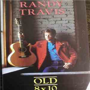 Randy Travis - Old 8x10 download free