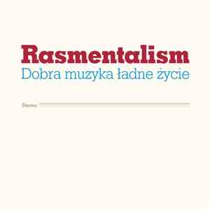 Rasmentalism - Dobra Muzyka Ładne Życie download free