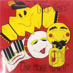 Ray Konkol - Ray Konkol's Good Times, One More Time download free