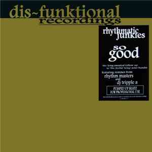Rhythmatic Junkies - So Good download free