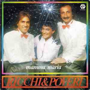 Ricchi & Poveri - Mamma Maria download free
