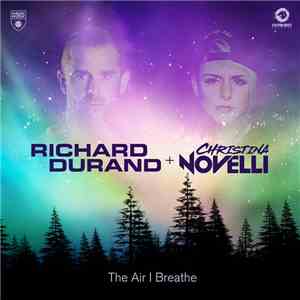 Richard Durand + Christina Novelli - The Air I Breathe download free