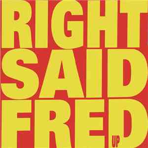 Right Said Fred - Up download free