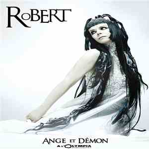 RoBERT - Ange Et Démon A L'Olympia download free