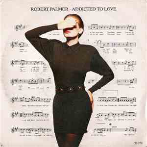 Robert Palmer - Addicted To Love download free