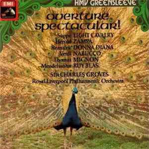 Royal Liverpool Philharmonic Orchestra, Charles Groves - Overture Spectacular! download free