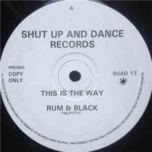 Rum & Black - This Is The Way / Tablet Man download free