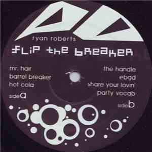 Ryan Roberts - Flip The Breaker download free