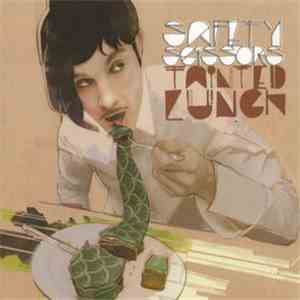 Safety Scissors - Tainted Lunch download free