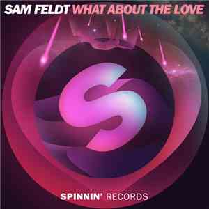 Sam Feldt - What About The Love download free