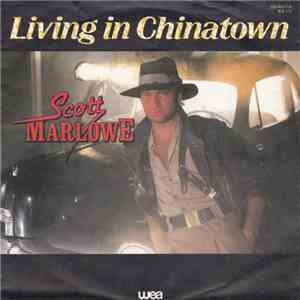 Scott Marlowe - Living In Chinatown download free