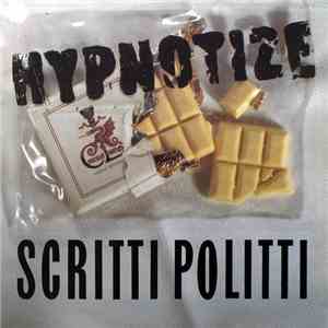 Scritti Politti - Hypnotize download free