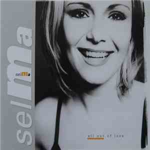 Selma - All Out Of Luck download free