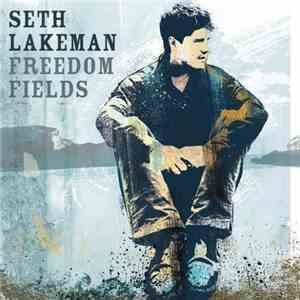Seth Lakeman - Freedom Fields download free