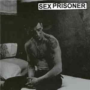Sex Prisoner - Sex Prisoner download free