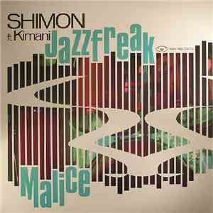 Shimon Ft. Kimani - Jazzfreak / Malice download free