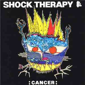 Shock Therapy - Cancer download free