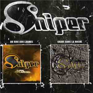 Sniper  - Du Rire Aux Larmes / Grave Dans La Roche download free