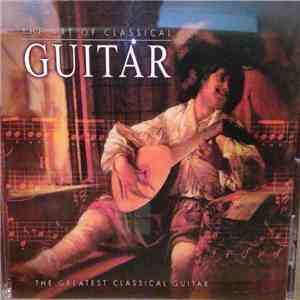 Soloists From The St. Cecilia Symphony Orchestra - The Art Of Classical Guitar download free