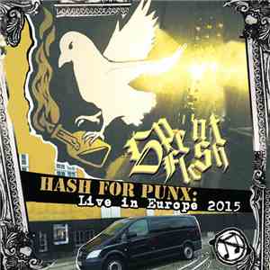 Spent Flesh - Hash For Punx : Live In Europe 2015 download mp3 flac