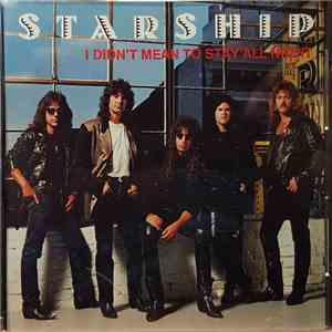 Starship  - I Didn't Mean To Stay All Night download free