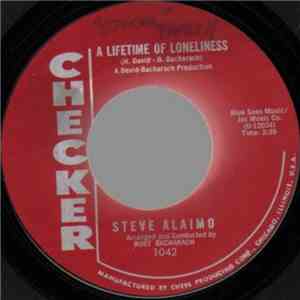 Steve Alaimo - A Lifetime Of Loneliness / It's A Long, Long Way To Happiness download free