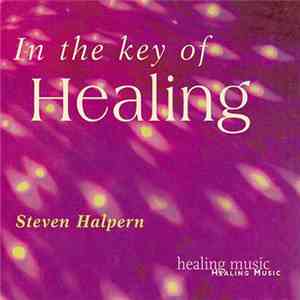 Steven Halpern - In The Key Of Healing download free