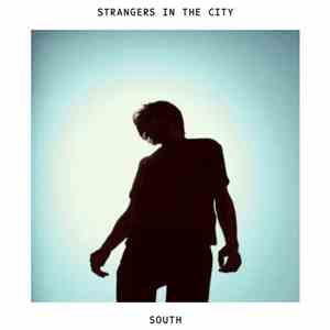 Strangers In The City - South download free