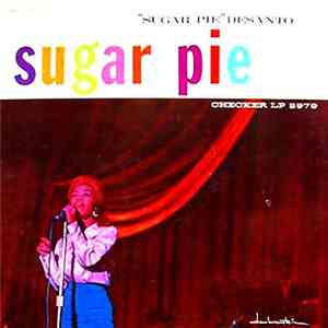 "Sugar Pie" DeSanto - Sugar Pie download free