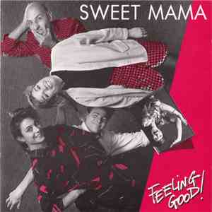 Sweet Mama - Feeling Good! download free