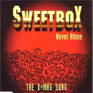 Sweetbox - Never Alone (Close Your Eyes) (The X-mas Song) download free