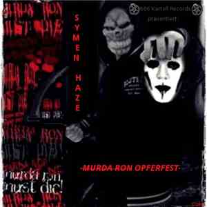 Symen Haze - Murda Ron Opferfest download free