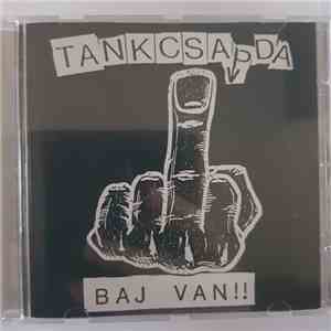 Tankcsapda - Baj Van!! download free
