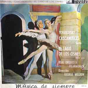 Tchaikovsky, Real Orquestra Filarmonica, George Weldon - Tchaikovsky: Cascanueces (Suite) - El Lago De Los Cisnes (Ballet Suite) download free