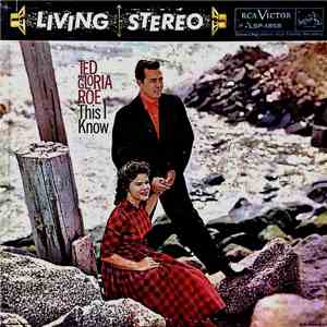 Ted And Gloria Roe - This I Know download free