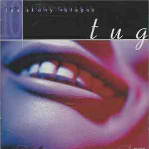 Ten Story Relapse - Tug download free