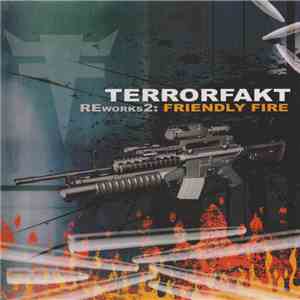 Terrorfakt - Reworks2: Friendly Fire download mp3 flac
