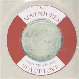 The Adventures - Drowning In The Sea Of Love download free