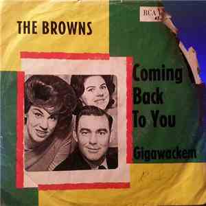 The Browns  - Coming Back To You / Gigawackem download free