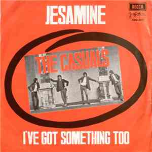 The Casuals - Jesamine / I've Got Something Too download free