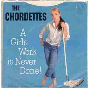 The Chordettes - A Girl's Work Is Never Done / No Wheels download free