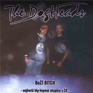 The DogHeads - Boží Bitch download free