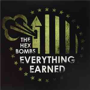 The Hex Bombs - Everything Earned download free