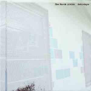The March Divide - Saturdays download free