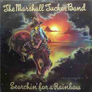 The Marshall Tucker Band - Searchin' For A Rainbow download free