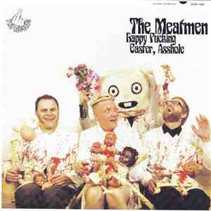 The Meatmen - Happy Fucking Easter, Asshole download free