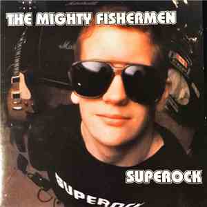 The Mighty Fishermen - Superock download free